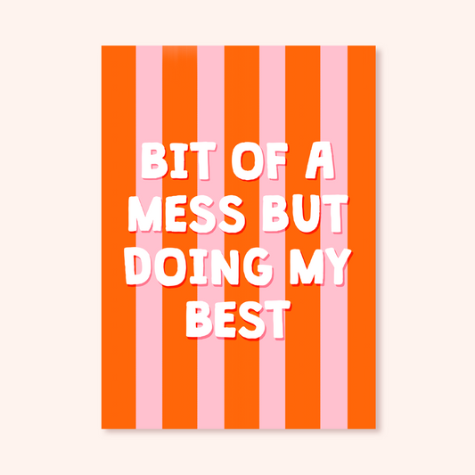 Bit Of A Mess A5 Print