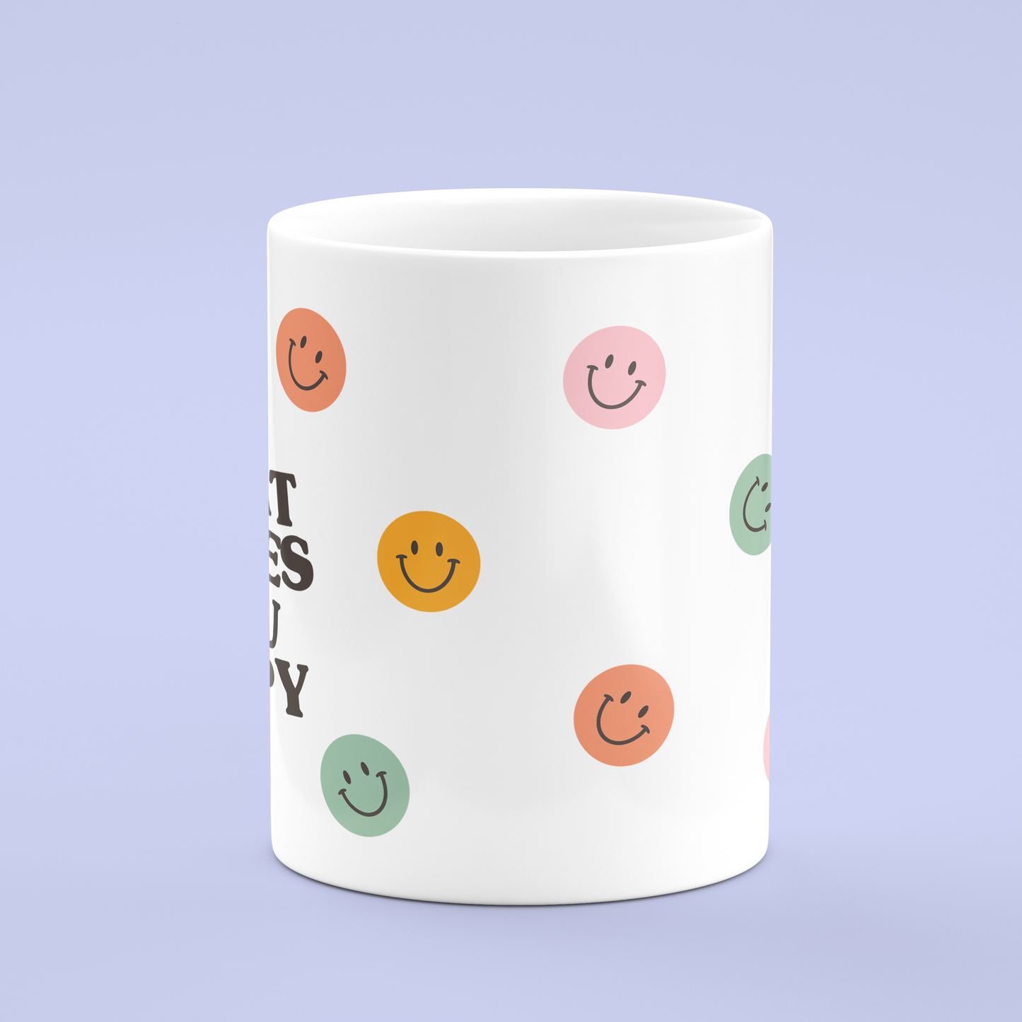 Do What Makes you Happy Mug
