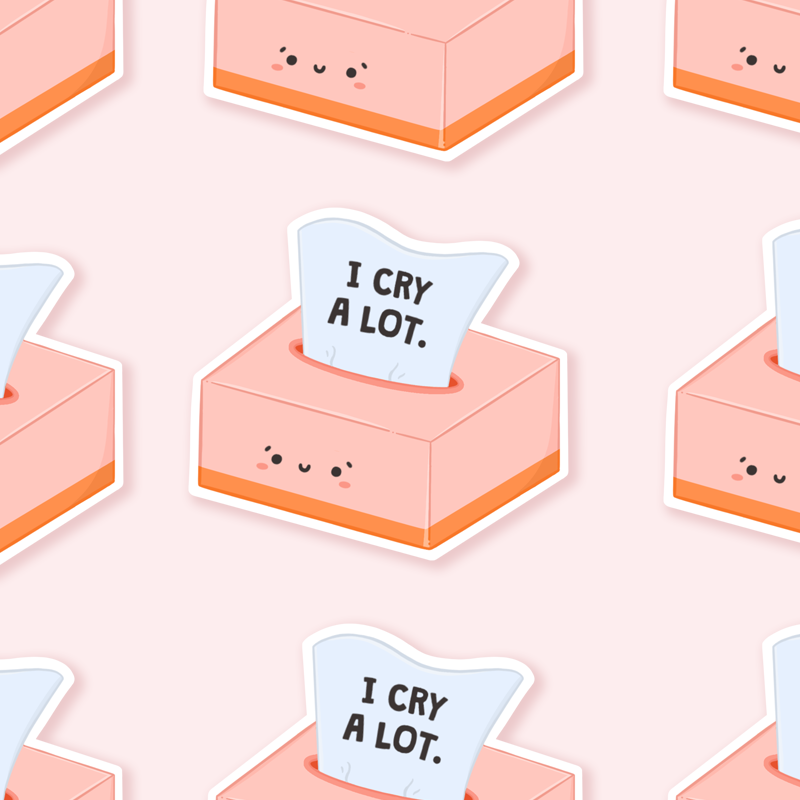I Cry A Lot Sticker