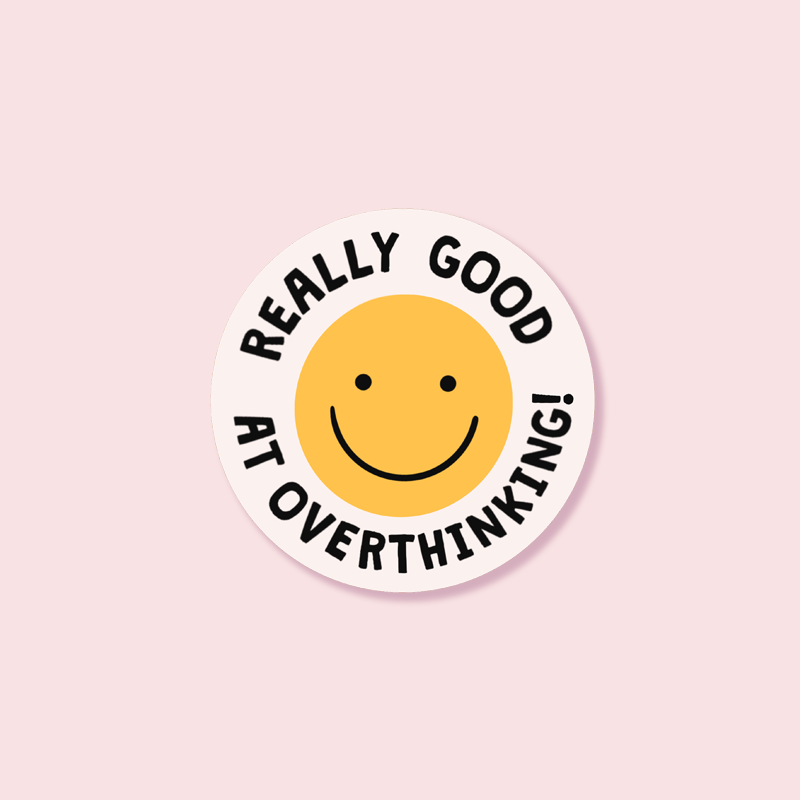 Really Good At Overthinking Sticker