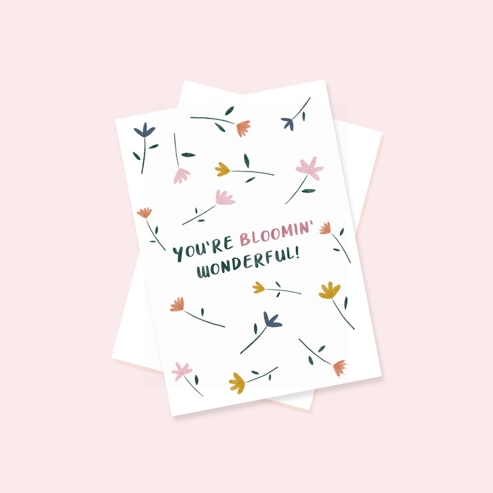 You're Bloomin' Wonderful Greetings Cards - QuinnsPins