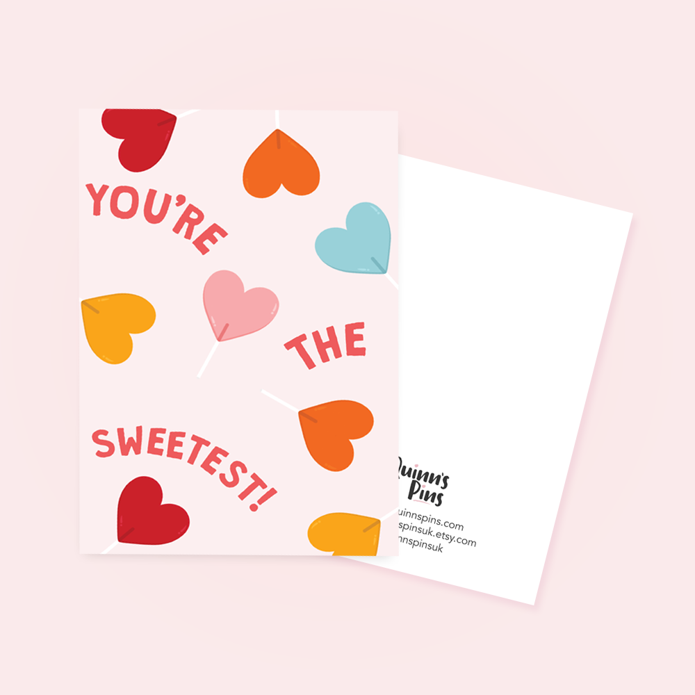 You're the Sweetest Greetings Card