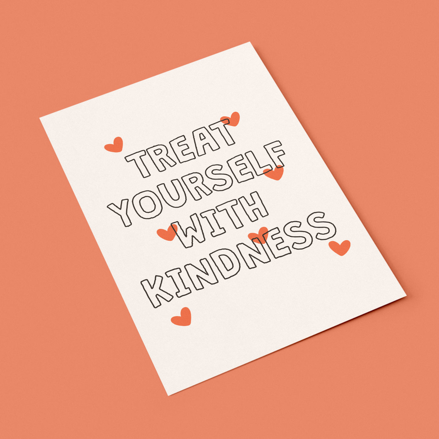 Treat Yourself with Kindness Print