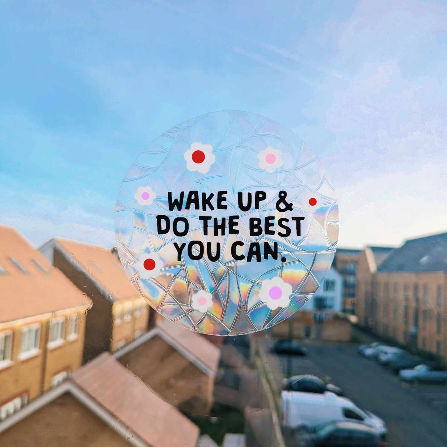 suncatcher stickers - wake up and do the best you can