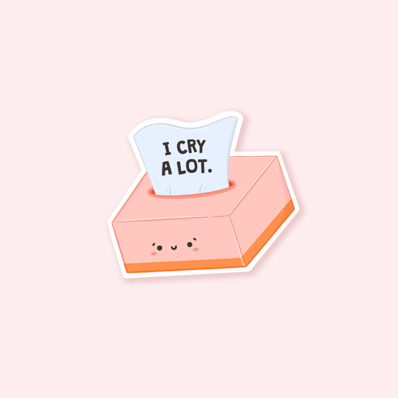 I Cry A Lot Sticker