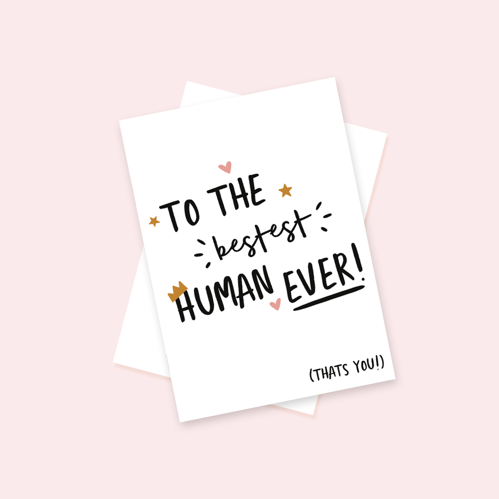 Bestest Human Greetings Card - QuinnsPins