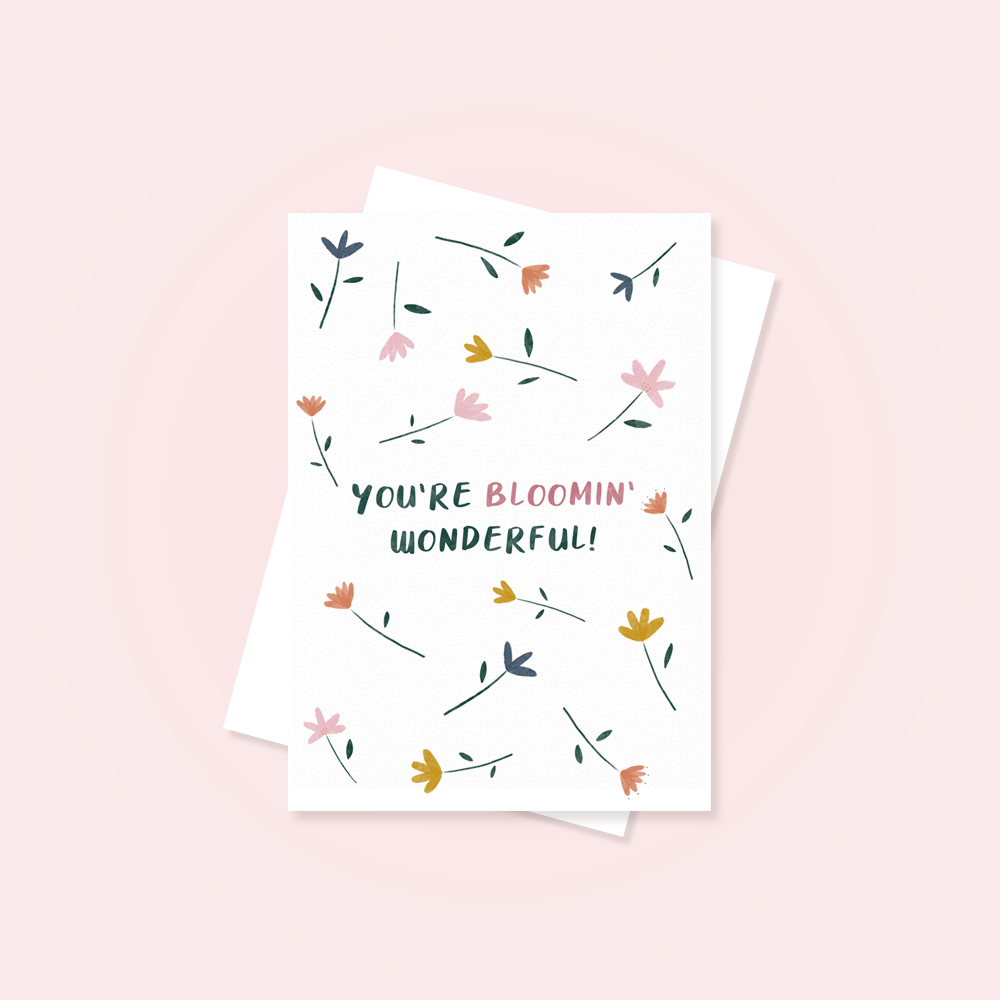 You're Bloomin' Wonderful Greetings Cards - QuinnsPins