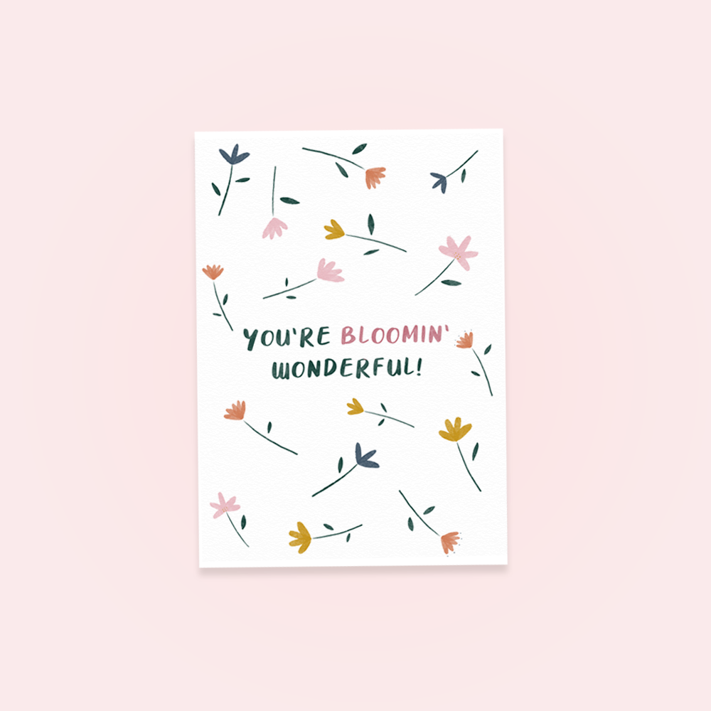 You're Bloomin' Wonderful Greetings Cards