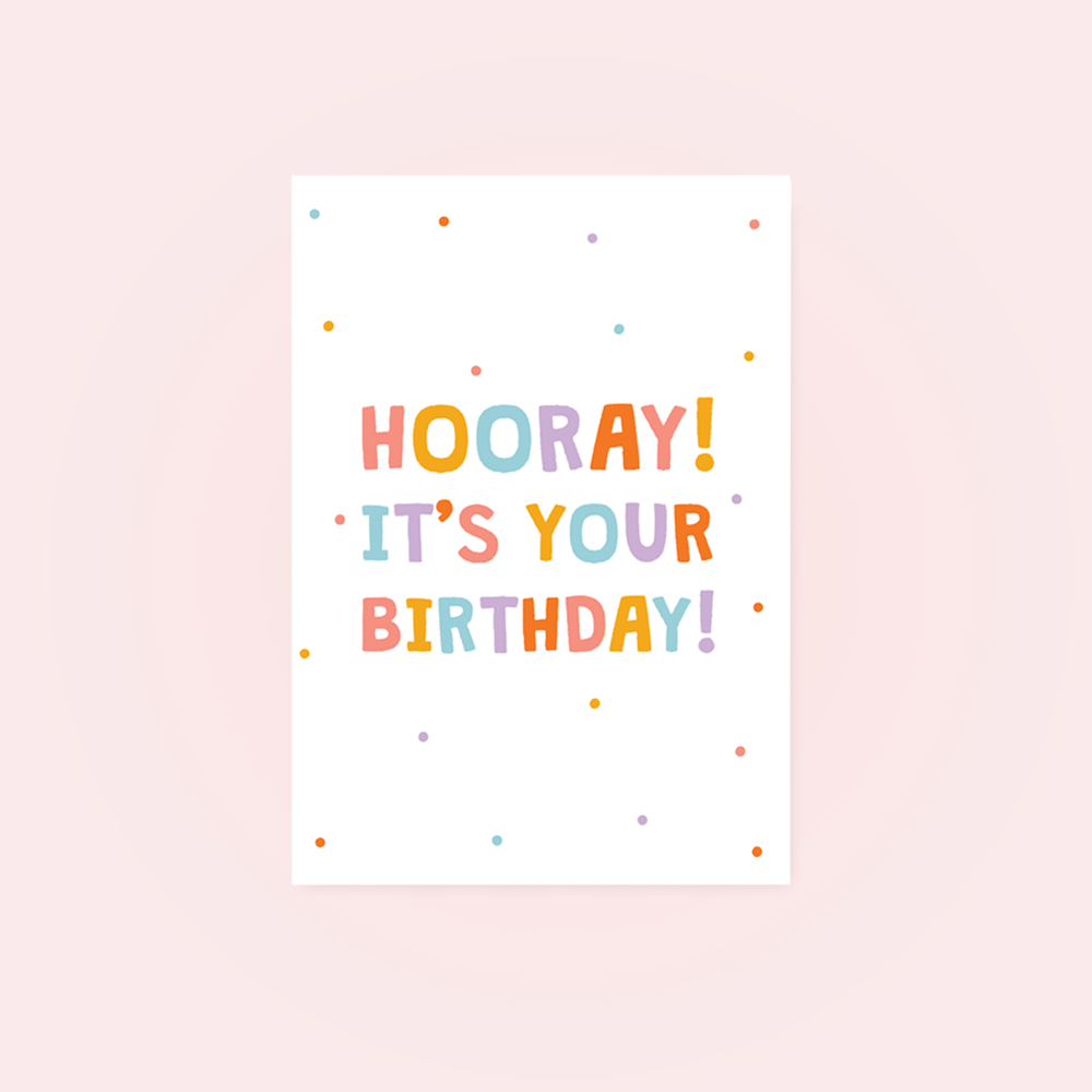 Hooray! It's Your Birthday Greetings Card