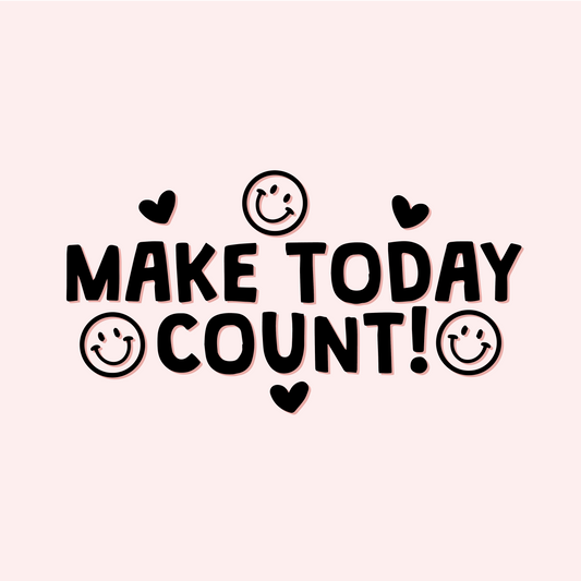 Make Today Count Mirror Decal