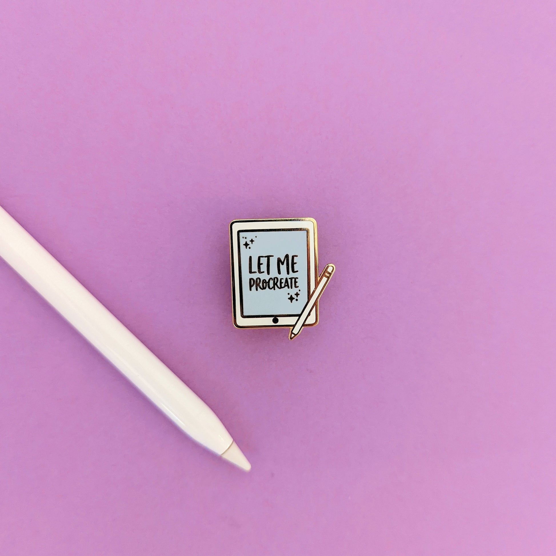 Let Me Procreate Enamel Pin - QuinnsPins