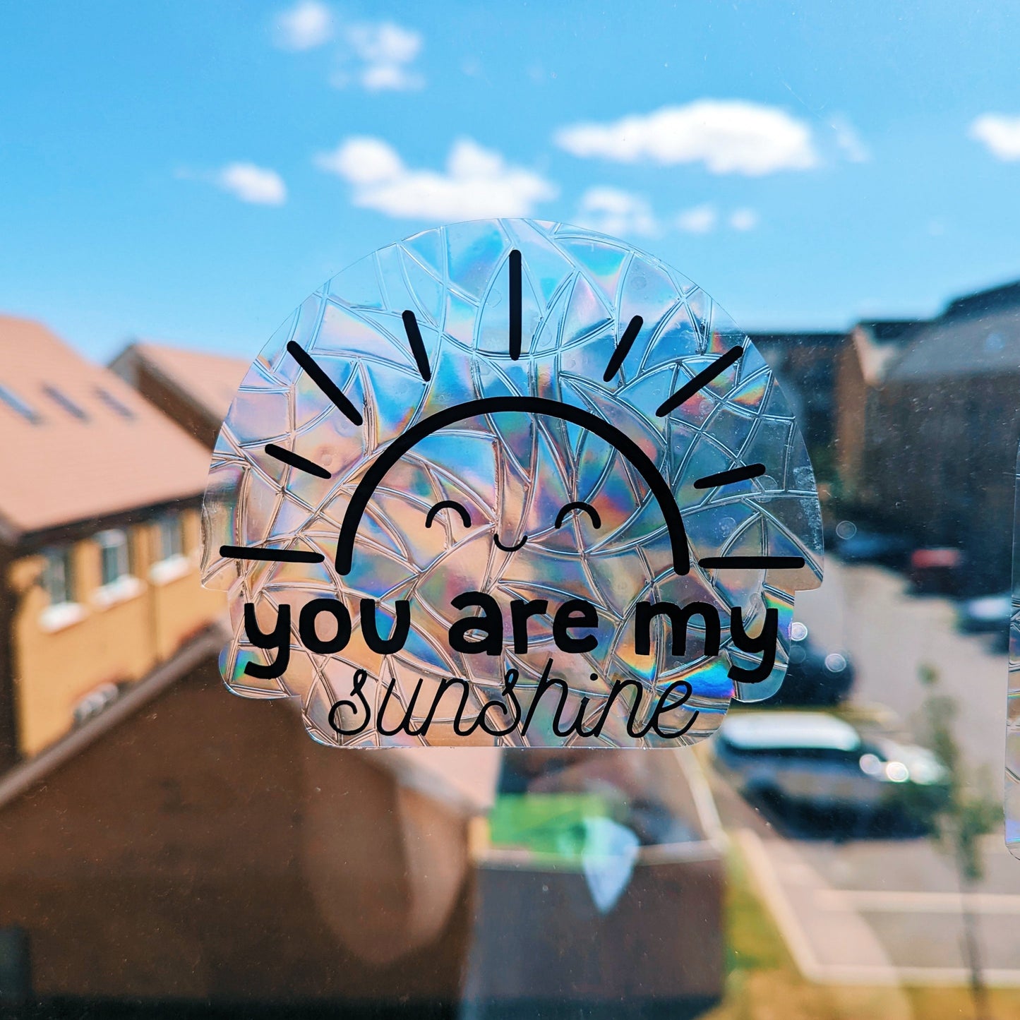 You are my Sunshine Suncatcher Sticker
