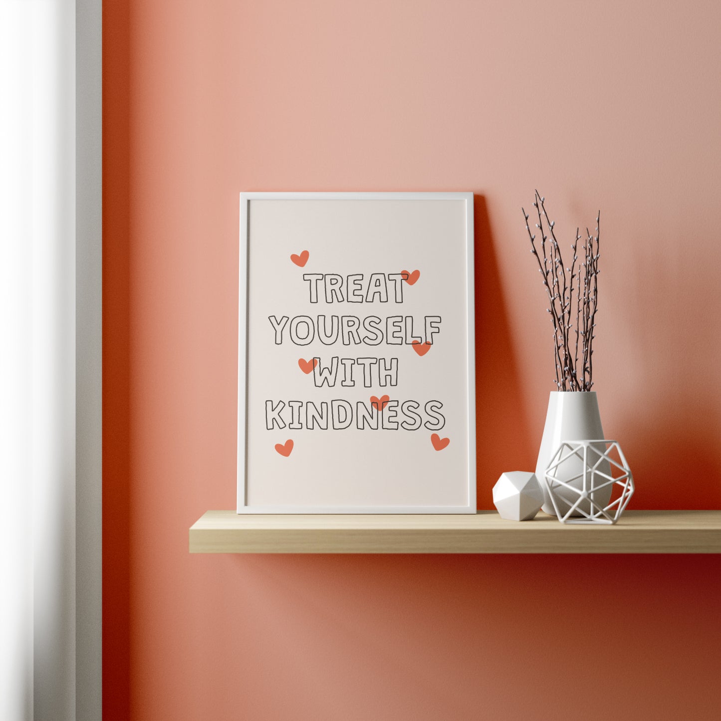 Treat Yourself with Kindness Print