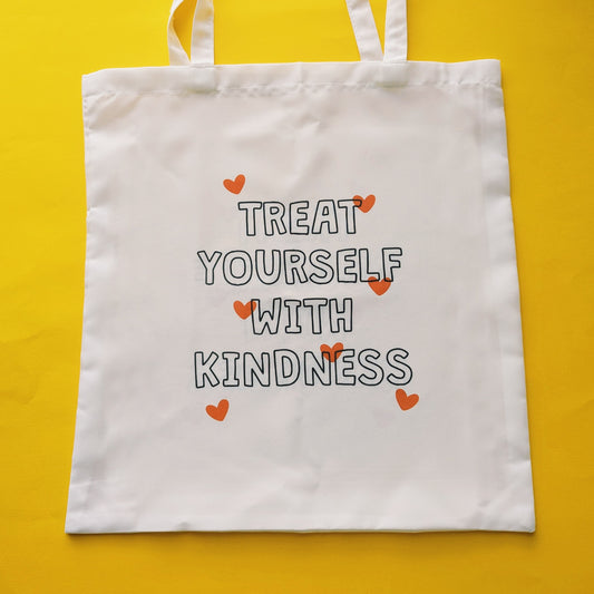 Treat Yourself With Kindness Tote bag